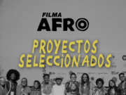 Proyectos seleccionados «Filma Afro 2025» en FICCI 64