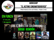 Workshop el Acting Cinematográfico. Presencial en Funza. Con Diego Rendón.